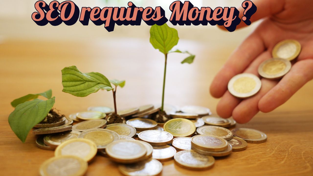 Does SEO Require Money