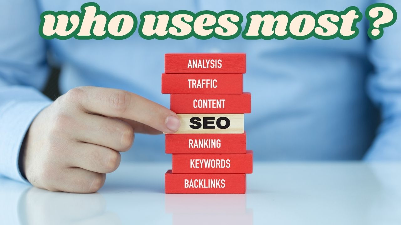 Who Needs SEO Most