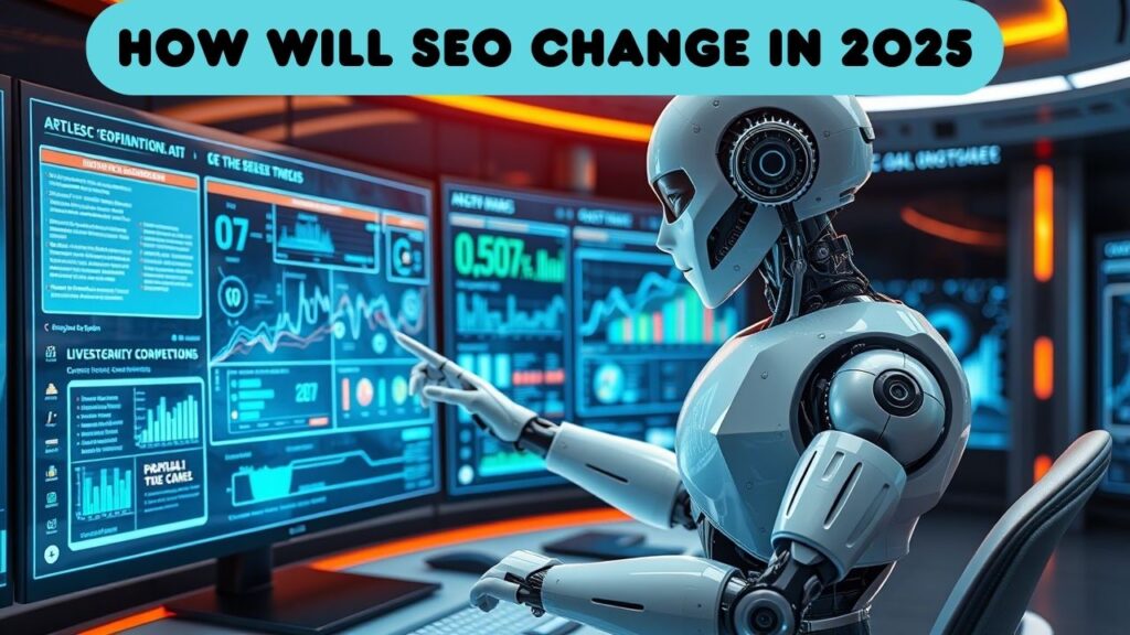 How Will SEO change in 2025